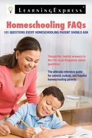 Homeschooling FAQs: 101 Questions Every Homeschooling Parent Should Ask