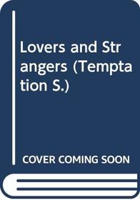 Lovers and Strangers (Temptation)