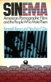 Sinema: American pornographic films and the people who make them