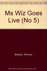 Ms Wiz Goes Live (No 5) (Ms Wiz)