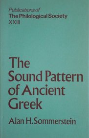 Sound Pattern of Ancient Greek (Philological Society)