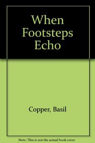 When Footsteps Echo