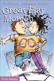 Great Play, Morgan (First Novel Series)