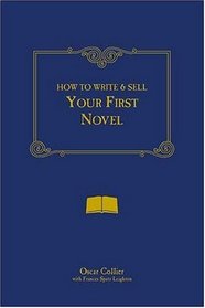 How to Write  Sell Your First Novel