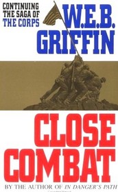 Close Combat (Saga of the Corps, Book 4)