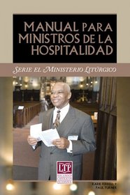 Manual para Ministros De Hospitalidad/Manual for Ushers and Greeters (Spanish Edition)