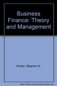 Business Finance: Theory and Management