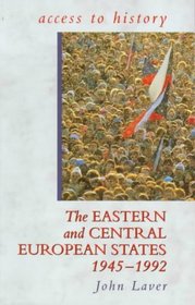 The Eastern and Central European States 1945-1992 (Access to History S.)
