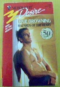 Hazards of the Heart (Man of the Month) (Silhouette Desire, No 780)