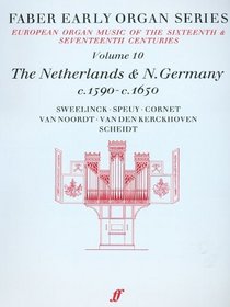 Faber Early Organ, Vol 10: Germany 1590-1650 (Faber Edition: Early Organ Series) (v. 10)