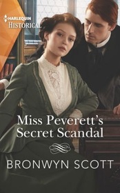 Miss Peverett's Secret Scandal (Peveretts of Haberstock Hall, Bk 3) (Harlequin Historical, No 1648)