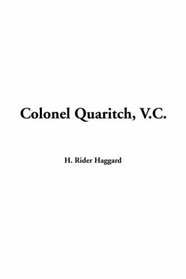 Colonel Quaritch, V.C.