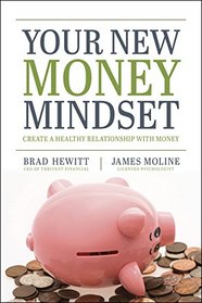 Your New Money Mindset: Create a Healthy Relationship with Money