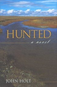 Hunted: A Novel