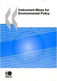 Instrument Mixes for Environmental Policy