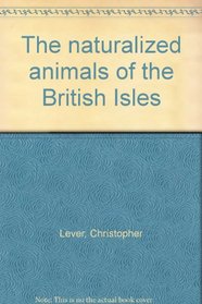 The naturalized animals of the British Isles