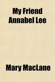 My Friend Annabel Lee