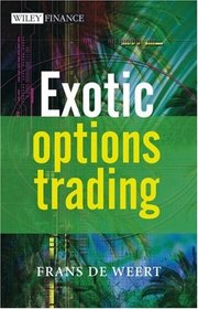 Exotic Options Trading (The Wiley Finance Series)