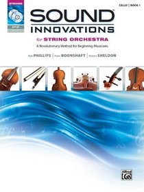 Sound Innovations for String Orchestra, Bk 1: A Revolutionary Method for Beginning Musicians (Cello) (Book, CD & DVD)