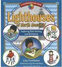Lighthouses of North America! Exploring Their History, Lore & Science (Kaleidoscope Kids)