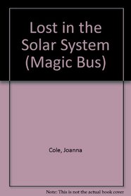 Lost in the Solar System (Magic Bus)