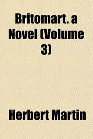 Britomart. a Novel (Volume 3)