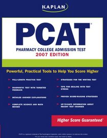 Kaplan PCAT, 2007 Edition: Pharmacy College Admissions Test (Kaplan Pcat)
