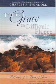 Tough Grace In Difficult Places