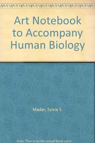 Art Notebook to accompany Human Biology