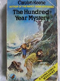 Hundred-year Mystery (A Dana girls mystery)