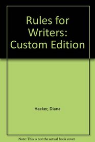 Rules for Writers: Custom Edition