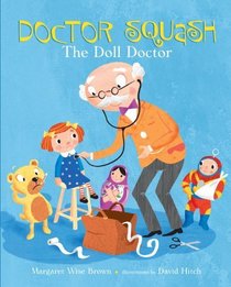 Doctor Squash the Doll Doctor (A Golden Classic)