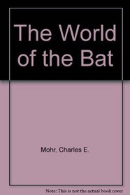 The World of the Bat (Living world books)