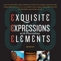 Ex3: Exquisite Expressions with Photoshop Elements 9