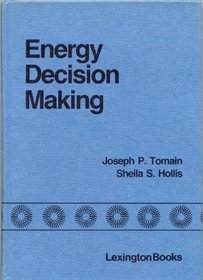 Energy decision making: The interaction of law and policy