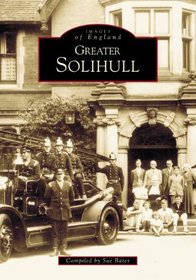 Greater Solihull (Archive Photographs: Images of England)