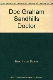 Doc Graham Sandhills Doctor