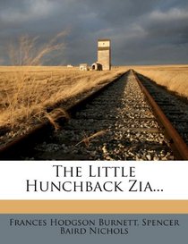 The Little Hunchback Zia...