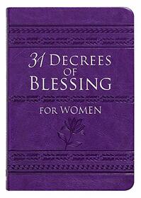 31 Decrees of Blessing for Women