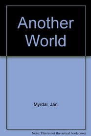 Another World: An Autobiographical Novel