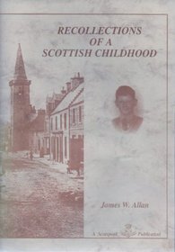 Recollections of a Scottish childhood