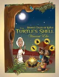 The Turtle's Shell (Mama's Tales of Kanji, Bk 1)