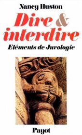Dire et interdire: Elements de jurologie (Collection Langages et societes) (French Edition)