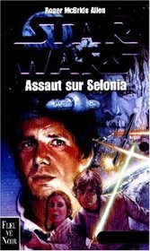 Star wars. Assaut sur Selonia