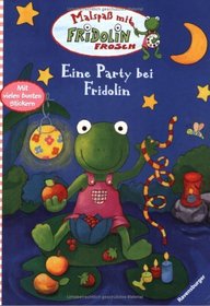 Malspa mit Fridolin Frosch. Eine Party bei Fridolin