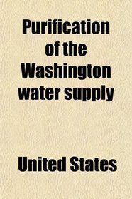 Purification of the Washington water supply