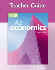 Economics Teacher Guide: Ocr A2 (Gcse Photocopiable Teacher Resource Packs)