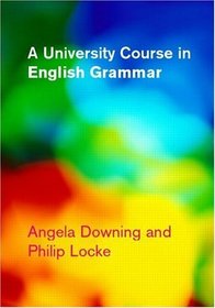 A University Course in English Grammar