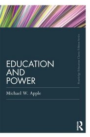 Education and Power (Classic Editions)