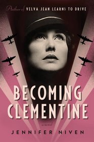 Becoming Clementine: A Novel